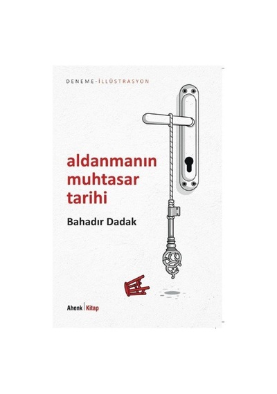 Aldanmanın Muhtasar Tarihi / Bahadır Dadak