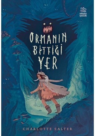 Ormanın Bittiği Yer - Charlotte Salter - İthaki Çocuk