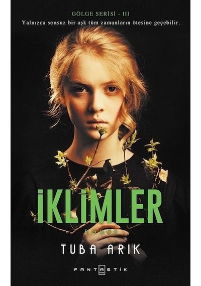 İklimler-Gölge Serisi 3 - Tuba Arık - Fantastik Kitap
