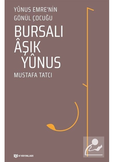 Bursalı Aşık Yunus / Mustafa Tatcı