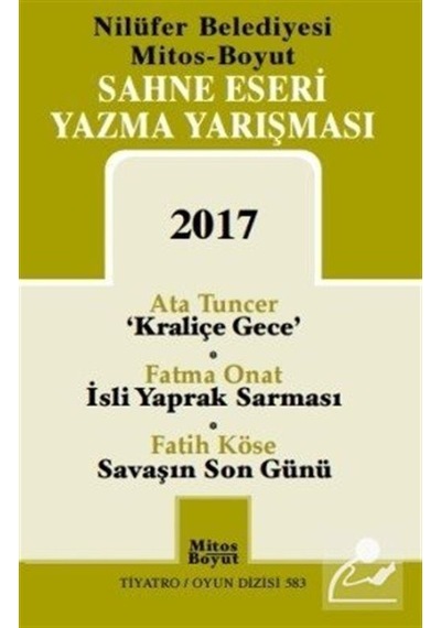 Sahne Eseri Yazma Yarışması 2017 - Ata Tuncer -  Fatma Onat - Mitos Boyut Yayınları