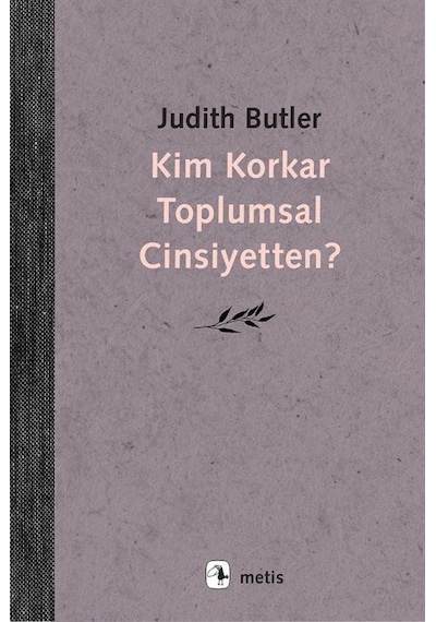 Kim Korkar Toplumsal Cinsiyetten / Judith Butler