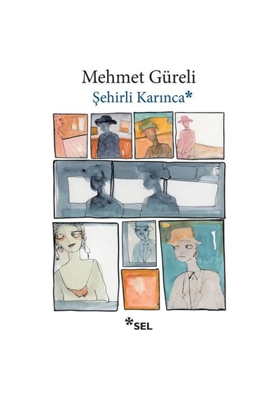 Şehirli Karınca - Mehmet Güreli - Sel Yayıncılık