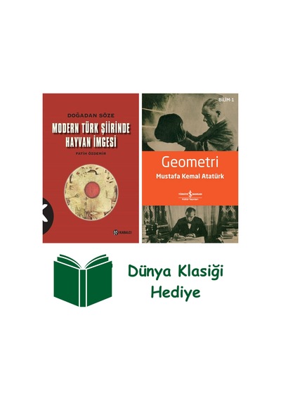 Doğadan Söze Modern Türk Şiirinde Hayvan İmgesi + Geometri + Dünya Klasiği Hediye