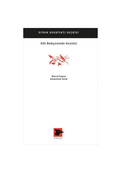 Gül Bahçesinde Gezinti / Abdullah Ezik / / 9786057746443