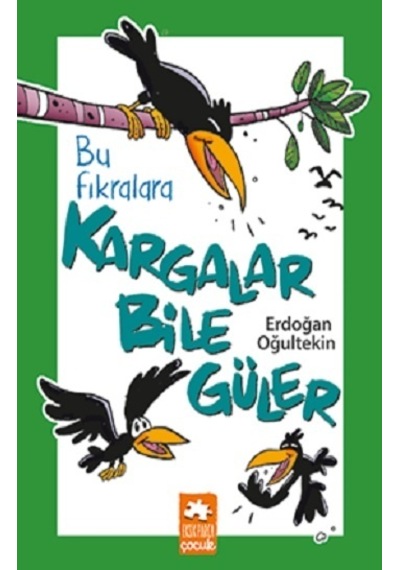 Bu Fıkralara Kargalar Bile Güler - Eksik Parça Yayınları - Erdoğa