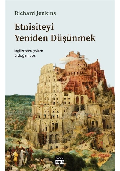 Etnisiteyi Yeniden Düşünmek - Richard Jenkins - Koyu Siyah
