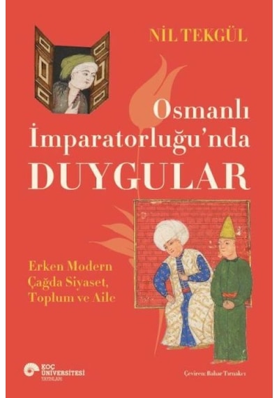 Osmanlı İmparatorluğu'nda Duygular - Aıaı-874512