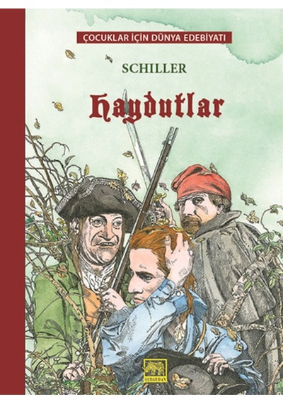 Haydutlar - Friedrich von Schiller - Gergedan