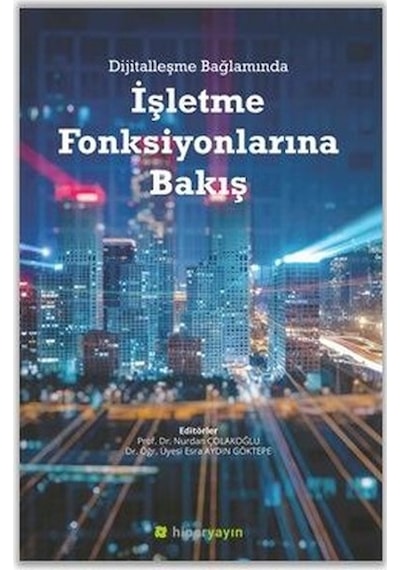 Dijitalleşme Bağlamında İşletme Fonksiyonlarına Bakış- Hiperlink