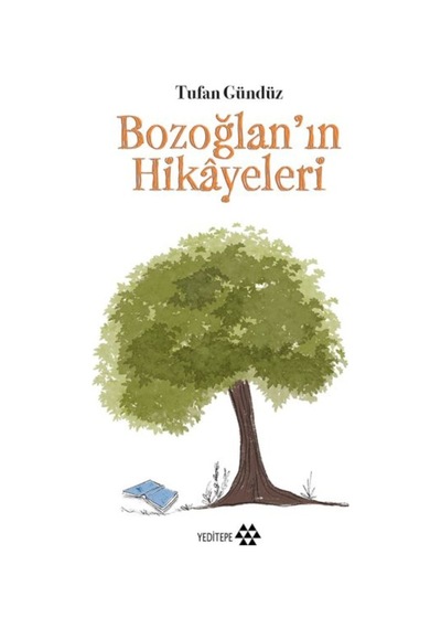 Bozoğlan'ın Hikayeleri - Tufan Gündüz - Yeditepe Yayınevi
