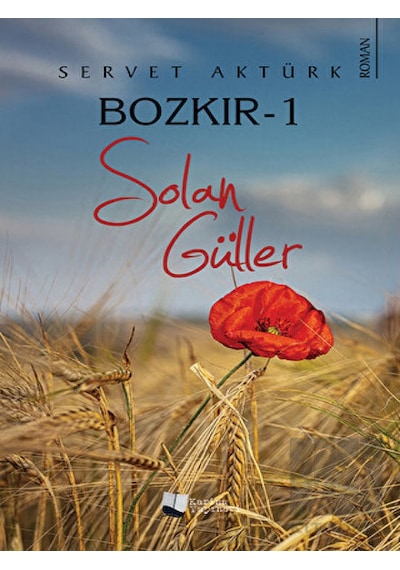 Bozkır - 1 Solan Güller Karina Yayınevi - Karina Yayınevi
