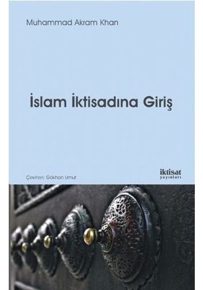 İslam İktisadına Giriş - İktisat Yayınları