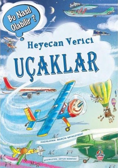 Bu Nasıl Olabilir? / Heyecan Verici Uçaklar