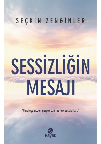 Sessizliğin Mesajı / Seçkin Zenginler