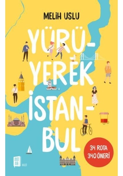 Yürüyerek Istanbul Melih Uslu