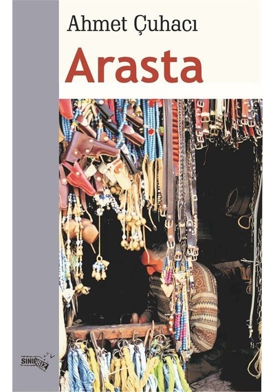 Arasta - Ahmet Çuhacı - Sınırsız Kitap