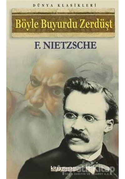 Böyle Buyurdu Zerdüşt - Friedrich Wilhelm Nietzsche - Kitap Zaman