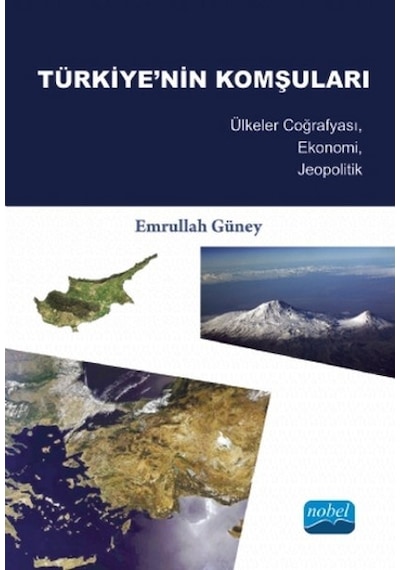 Türkiye'nin Komşuları - Emrullah Güney - Nobel Akademik Yayıncılık
