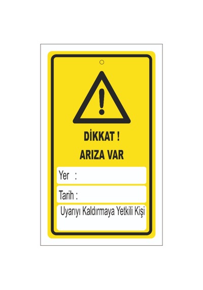 Dikkat Arıza Var Levhası Levha 15x21 Cm Galvaniz Saç 0,4 Mm Abo 043
