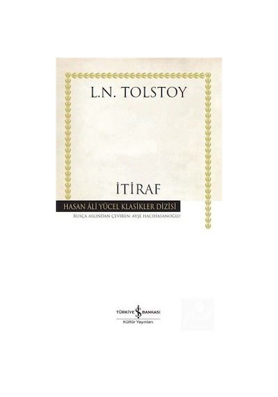 İtiraf - Hasan Ali Yücel Klasikler - Lev Nikolayeviç Tolstoy - İş Bankası Kültür Yayınları