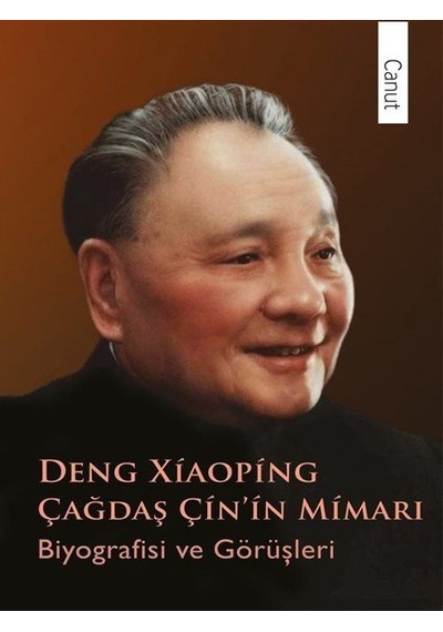 Çağdaş Çin'in Mimarı Deng Xiaoping - Pu Guoliang - Canut Yayınevi