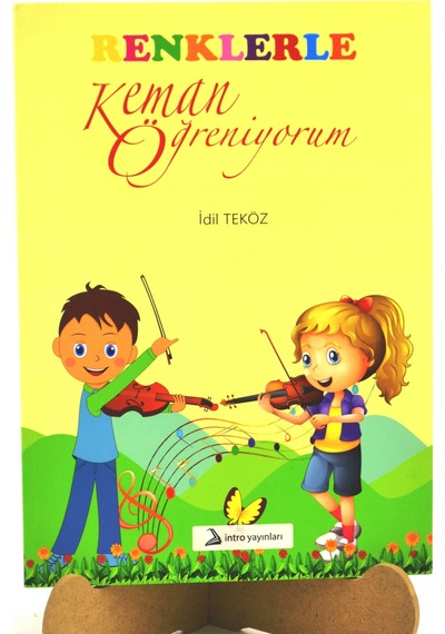 Renklerle Keman Öğreniyorum - İdil Teköz