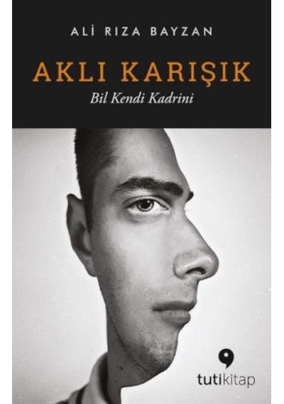Aklı Karışık - Ali Rıza Bayzan - Tuti Kitap