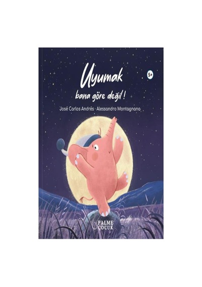 Palme Çocuk - Uyumak Bana Göre Değil 5+