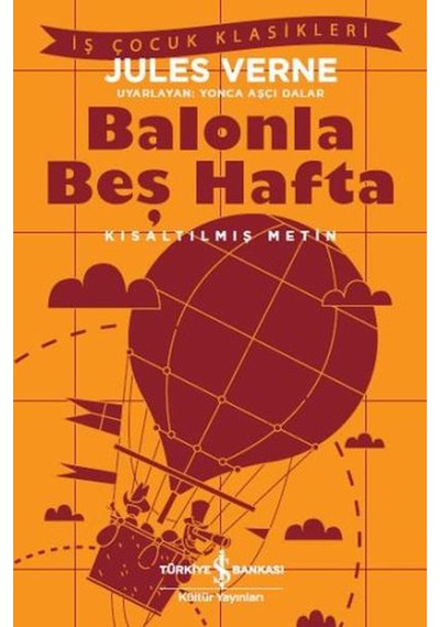 Kısaltılmış Metin Balonla Beş Hafta