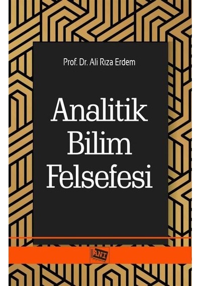 Analitik Bilim Felsefesi - Ali Rıza Erdem - Anı Yayıncılık