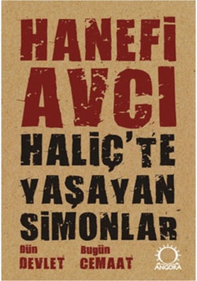 Haliç'Te Yaşayan Simonlar; Dün Devlet Bugün Cemaat