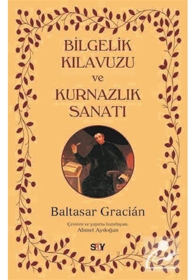 Bilgelik Kılavuzu Ve Kurnazlık Sanatı / Baltasar Gracian 9786050207033
