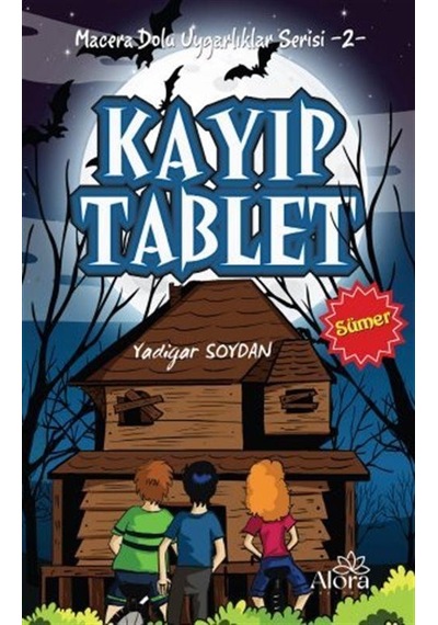 Kayıp Tablet - Sümer Uygarlığı / Macera Dolu Uygarlıklar Seris...