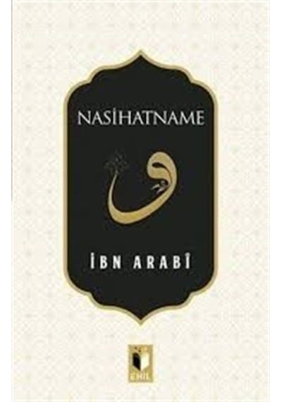 Nasihatname - Muhyiddin İbnü'l Arabi - Ehil