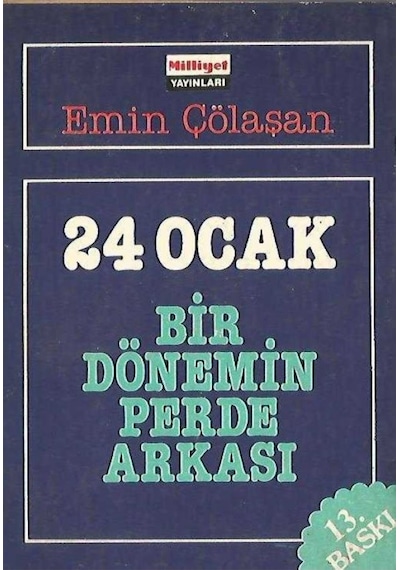 24 Ocak - Bir Dönemin Perde Arkası Emin Çölaşan