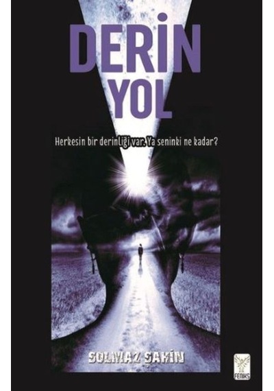 Derin Yol - Solmaz Şahin - Feniks Kitap