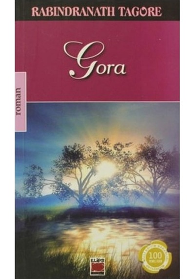 Gora - Rabindranath Tagore - Elips Kitapları