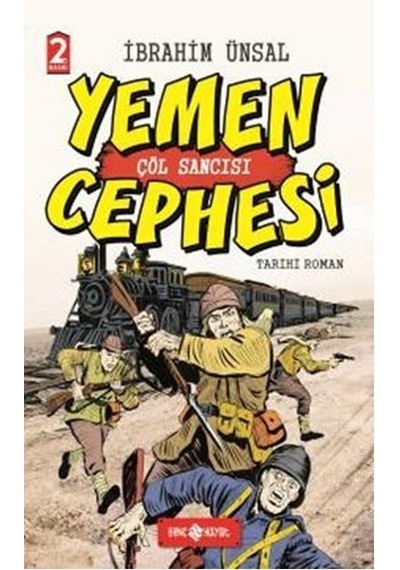Yemen Cephesi Çöl Sancısı-Cepheden Cepheye 1 - İbrahim Ünsal - Genç Hayat