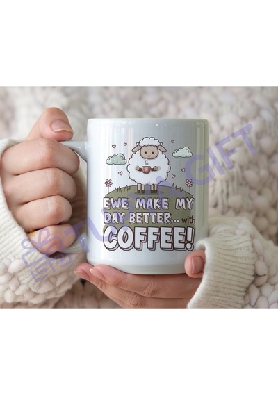 Mizahi Kahve Kupası - "ewe Make My Day Better... With Coffee " Beyaz