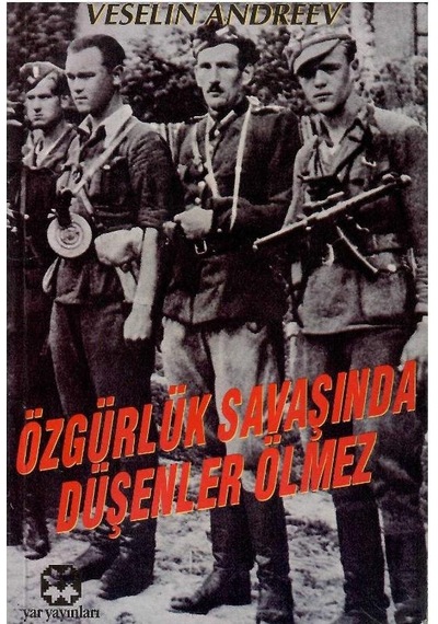 Özgürlük Savaşında Düşenler Ölmez - Veselin Andreev