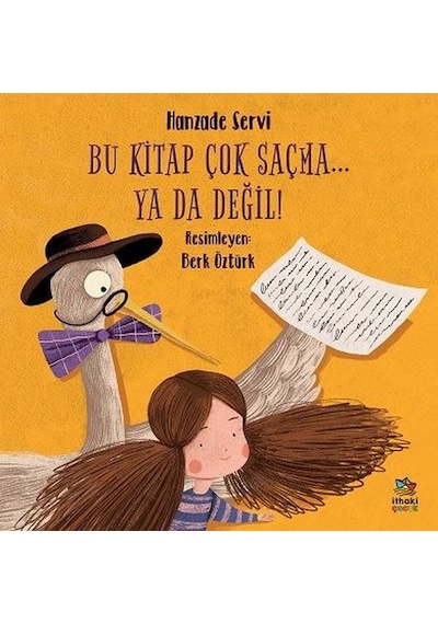 Bu Kitap Çok Saçma Ya Da Değil! - Hanzade Servi - İthaki Çocuk