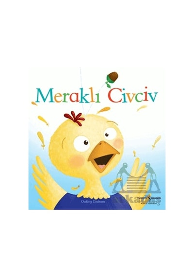 Meraklı Civciv İş Bankası Kültür Yayınları Oakley Graham