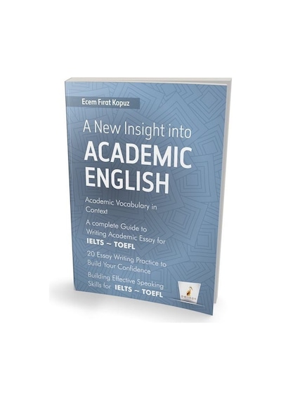 A New Insight İnto Academic English - Ecem Fırat Kopuz - Pelikan Yayınları