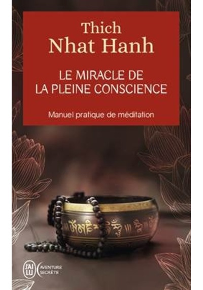 Le miracle de la pleine conscience 9782290011072