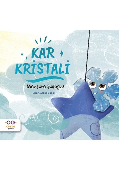 Kar Kristali - Menşure Şuşoğlu - Cezve Çocuk
