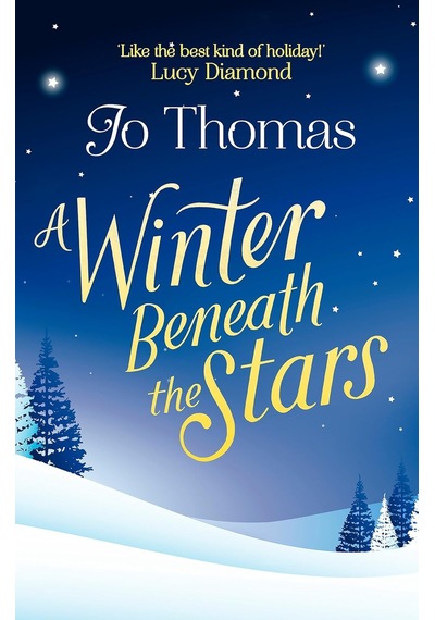 A Winter Beneath The Stars: A Heart-warming Read For Melting The Winter Blues