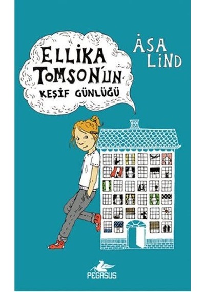 Ellika Toms'un Keşif Günlüğü - Asa Lind - Pegasus