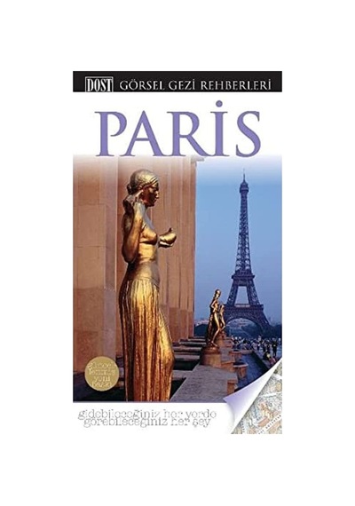 Paris - Görsel Gezi Rehberi: Gidebileceğiniz Her Yerde Görebileceğiniz Her Şey Sku: Zeusstkb3b1054dd2