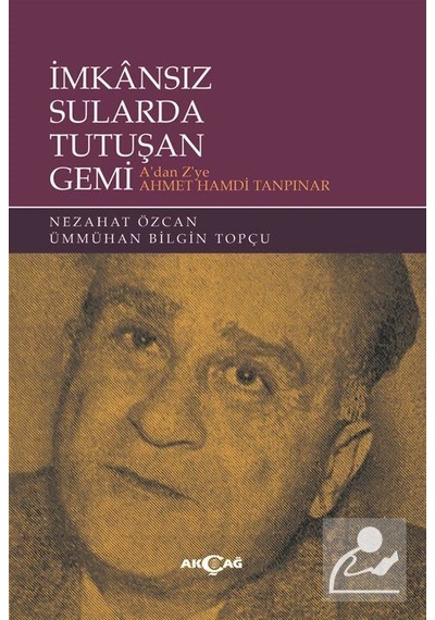 İmkansız Sularda Tutuşan Gemi A'Dan Z'Ye Ahmet Hamdi Tanpınar